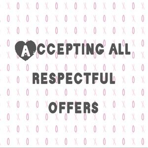 I am currently accepting all respectful offers 💕